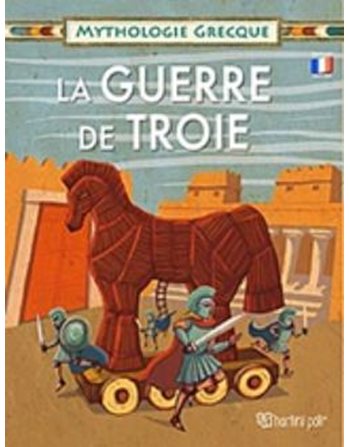 GREEK MYTHOLOGY 5 - TROJAN WAR - FRENCH  Μythology