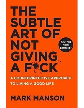 THE SUBTLE ART OF NOT GIVING A F*CK  Ευ Ζην - Αυτοβελτίωση