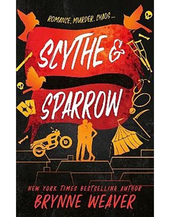 THE RUINOUS LOVE TRILOGY 3: SCYTHE AND SPARROW  Ξενόγλωσση Λογοτεχνία