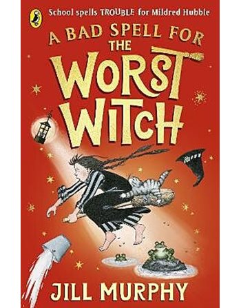 A BAD SPELL FOR THE WORST WITCH  Παραμύθια