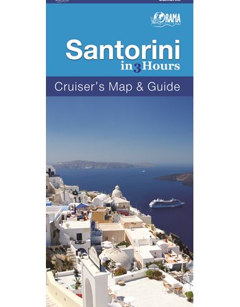 SANTORINI IN 3 HOURS - CRUISER'S MAP & GUIDE  Maps and Travel Guides