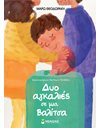 ΔΥΟ ΑΓΚΑΛΙΕΣ ΜΕ ΜΙΑ ΒΑΛΙΤΣΑ