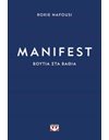 MANIFEST: ΒΟΥΤΙΑ ΣΤΑ ΒΑΘΙΑ