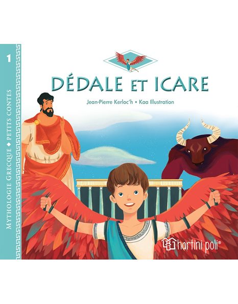 GREEK MYTHOLOGY - LITTLE TALES 1 - DAEDALUS AND ICARUS - FRENCH