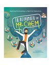 ΤΑ ΠΕΙΡΑΜΑΤΑ ΤΟΥ MR CHEM