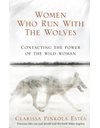 WOMEN WHO RUN WITH THE WOLVES