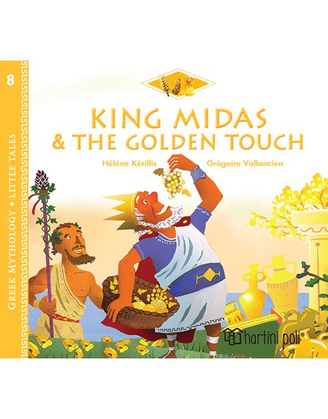 GREEK MYTHOLOGY - LITTLE TALES 8 - KING MIDAS AND THE GOLDEN TOUCH - ENGLISH