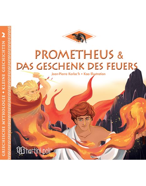 GREEK MYTHOLOGY - LITTLE TALES 2 - PROMETHEUS AND THE GIFT OF FIRE - GERMAN