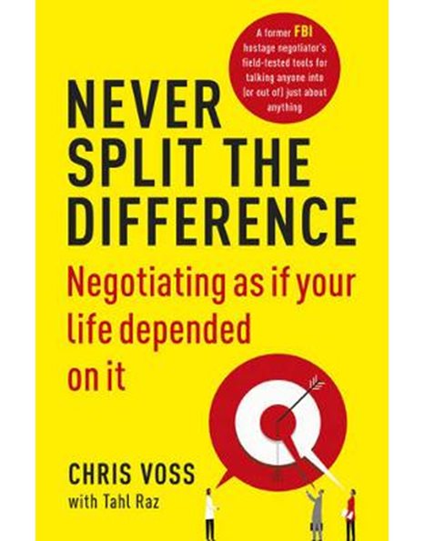 NEVER SPLIT THE DIFFERENCE