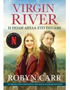 VIRGIN RIVER 1: Η ΠΟΛΗ ΔΙΠΛΑ ΣΤΟ ΠΟΤΑΜΙ