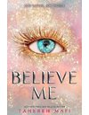 SHATTER ME 6.5: BELIEVE ME