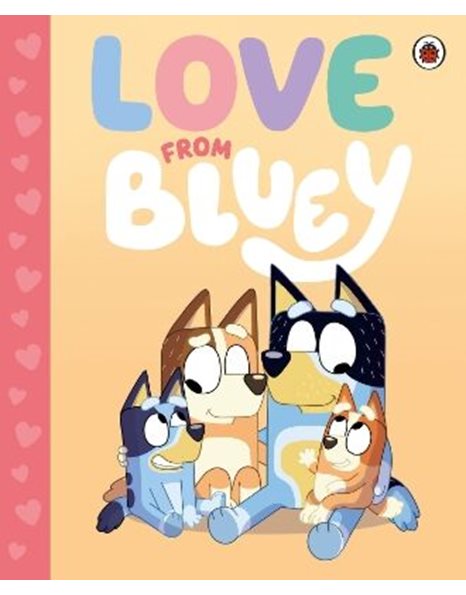 BLUEY: LOVE FROM BLUEY BOARD BOOK