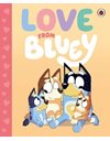 BLUEY: LOVE FROM BLUEY BOARD BOOK