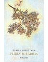 FLORA MIRABILIS